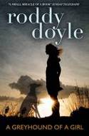 Greyhound of a Girl by Roddy Doyle