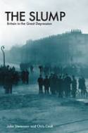 Cover image of book The Slump: Britain in the Great Depression by John Stevenson and Chris Cook