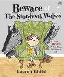 Cover image of book Beware of the Storybook Wolves by Lauren Child