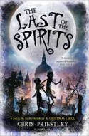 Cover image of book The Last of the Spirits by Chris Priestley