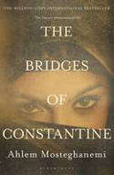 Cover image of book The Bridges of Constantine by Ahlem Mosteghanemi, translated by Raphael Cohen 