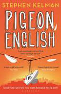 Cover image of book Pigeon English by Stephen Kelman