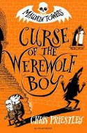 Cover image of book Maudlin Towers: Curse of the Werewolf Boy by Chris Priestley