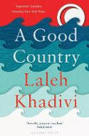 Cover image of book A Good Country by Laleh Khadivi