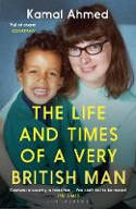 Cover image of book The Life and Times of a Very British Man by Kamal Ahmed
