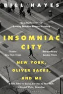 Cover image of book Insomniac City: New York, Oliver, and Me by Bill Hayes 