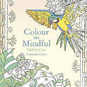Cover image of book Colour Me Mindful: Tropical by Anastasia Catris