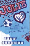Julie and Me and Michael Owen Makes Three by Alan Gibbons