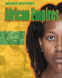 Cover image of book Black History: African Empires by Dan Lyndon