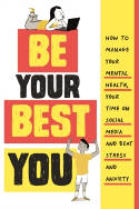 Cover image of book Be Your Best You: How to manage your mental health, your time on social media and beat stress... by Honor Head 