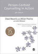 Cover image of book Person-Centred Counselling in Action (4th edition) by Dave Mearns, Brian Thorne and John McLeod 