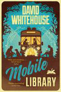 Cover image of book Mobile Library by David Whitehouse