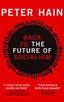Cover image of book Back to the Future of Socialism by Peter Hain
