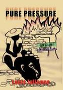 Pure Pressure by Louis Julienne