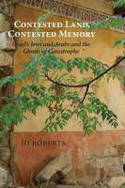 Cover image of book Contested Land, Contested Memory: Israel