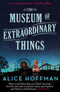 Cover image of book The Museum of Extraordinary Things by Alice Hoffman 