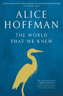 Cover image of book The World That We Knew by Alice Hoffman