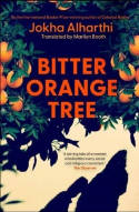 Cover image of book Bitter Orange Tree by Jokha Alharthi, translated by Marilyn Booth