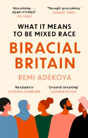 Cover image of book Biracial Britain: A Different Way of Looking at Race by Remi Adekoya 