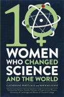 Cover image of book Ten Women Who Changed Science and the World by Catherine Whitlock and Rhodri Evans