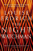 Cover image of book The Night Watchman by Louise Erdrich