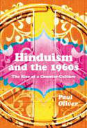 Cover image of book Hinduism and the 1960s: The Rise of a Counter-Culture by Paul Oliver 