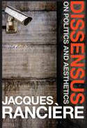 Cover image of book Dissensus: On Politics and Aesthetics by Jacques Ranci�re