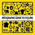 Cover image of book Infographic Guide to Cycling by RCUK (Road Cycling UK)