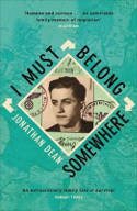 Cover image of book I Must Belong Somewhere by Jonathan Dean