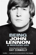 Cover image of book Being John Lennon: A Restless Life by Ray Connolly