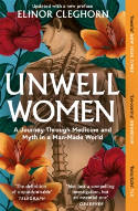 Cover image of book Unwell Women: A Journey Through Medicine And Myth in a Man-Made World by Elinor Cleghorn 