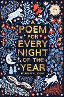 Cover image of book A Poem for Every Night of the Year by Allie Esiri, illustrated by Zanna Goldhawk