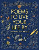 Cover image of book Poems to Live Your Life By by Chris Riddell (illustrator)