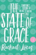 Cover image of book The State of Grace by Rachael Lucas 