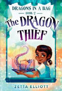 Cover image of book The Dragon Thief (Dragons in a Bag, Book 2) by Zetta Elliott and  Geneva B. 