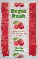 Cover image of book Sugar Rush: Science, Politics and the Demonisation of Fatness by Karen Throsby 