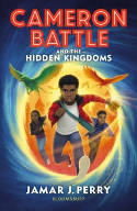 Cover image of book Cameron Battle and the Hidden Kingdoms by Jamar J. Perry 