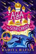 Cover image of book Aya and the Star Chaser by Radiya Hafiza, illustrated by Kaley McKean