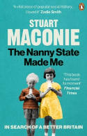 Cover image of book The Nanny State Made Me: A Story of Britain and How to Save It by Stuart Maconie