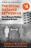 Cover image of book The Social Distance Between Us: How Remote Politics Wrecked Britain by Darren McGarvey
