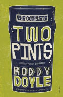 Cover image of book The Complete Two Pints by Roddy Doyle