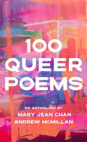 Cover image of book 100 Queer Poems: An Anthology by Andrew McMillan and Mary Jean Chan 