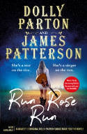 Cover image of book Run Rose Run by Dolly Parton and James Patterson