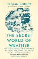 Cover image of book The Secret World of Weather by Tristan Gooley 
