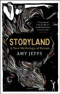 Cover image of book Storyland: A New Mythology of Britain by Amy Jeffs