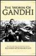 Cover image of book The Words of Gandhi by Mahatma Gandhi, selected and with an introduction by Richard Attenborough 