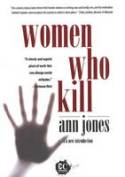 Cover image of book Women Who Kill by Ann Jones