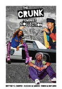 Cover image of book The Crunk Feminist Collection by Brittney C. Cooper, Susana M. Morris, and Robin M. Boylorn (Editors)