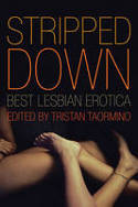 Cover image of book Stripped Down: Lesbian Sex Stories by Tristan Taormino (Editor)