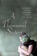 A Thousand Sisters: My Journey into the Worst Place on Earth to be a Woman by Lisa Shannon